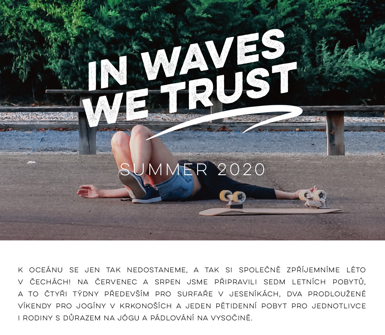 SURF-TRIP.CZ: IN WAVES WE TRUST, léto v Čechách
