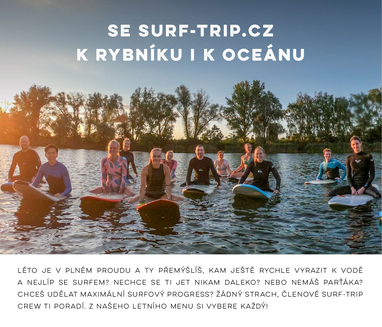 Se Surf-Trip.cz k rybníku i k oceánu