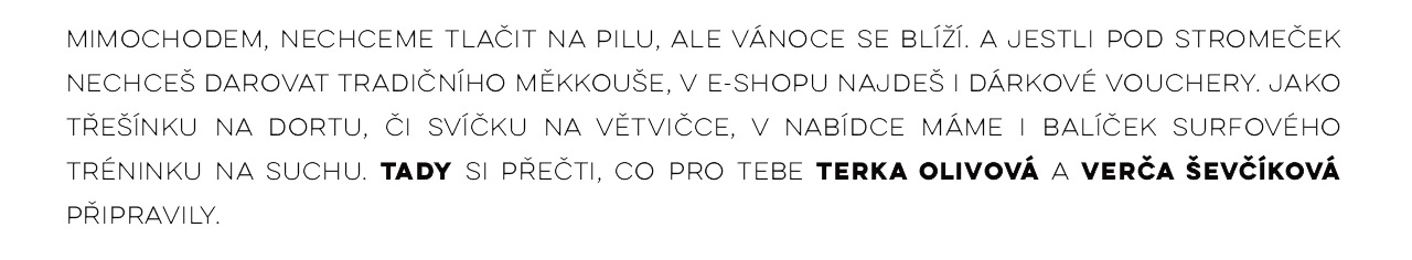 Hlavně nohy a hlavu v teple - dovolená s jógou