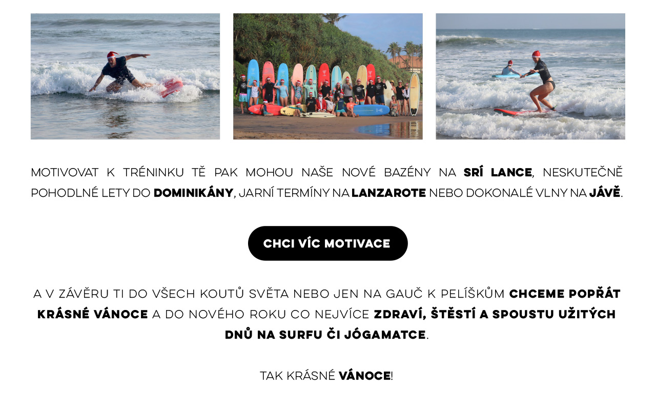Nechceš ztratit pod stromečkem surfařské svaly? Tak s tím ti rádi pomůžeme! - dovolená s jógou