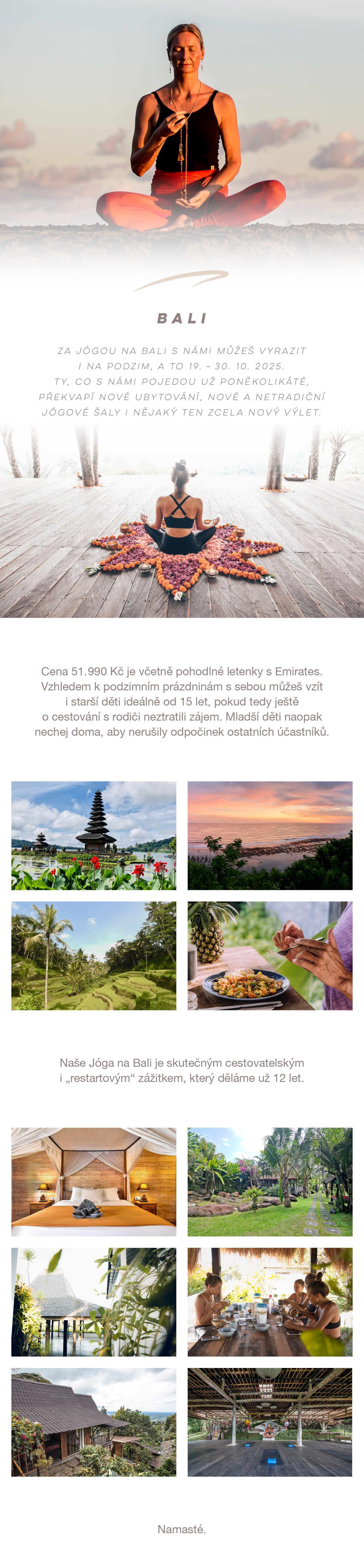 Přidali jsme jednu Jógu na Bali, a to v době podzimních prázdnin.
